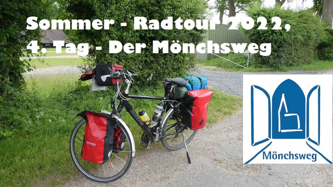 Sommer - Radtour 2022, 4  Tag - Unterwegs auf dem Mönchsweg