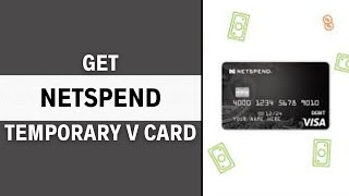 How To Request And Use A Temporary Virtual Card With Netspend Easy