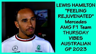 LEWIS HAMILTON THURSDAY VIBES INTERVIEW AUSTRALIAN GP 2023