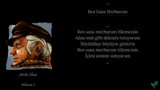 Attila İlhan - Ben Sana Mecburum(Mutlaka Dinleyn)