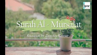 Surat Al Mursalat Recitation by Zain Abu Kautsar | HD