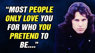 75 Jim Morrison Quotes That Will Help You Live A Meaningful Life