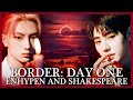ENHYPEN BORDER: DAY ONE Explored: SHAKESPEARE References Explained + BORDER: CARNIVAL Theory