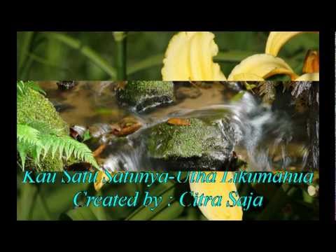 Kau Satu Satunya - Utha Likumahua.avi