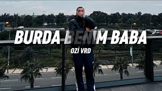 Ozi Vrd - Burda Beni̇m Baba 2.0 Prod.by.leus