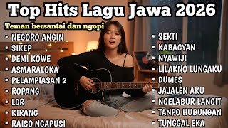 Top Hits Lagu Jawa 2026 Terbaru - Teman Bersantai Dan Ngopi Paling Syahdu (Full Album)