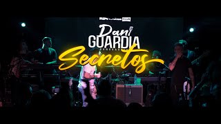 Video thumbnail of "Dani Guardia - Secretos"