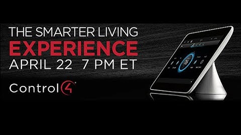 SEE THE ENTIRE EVENT AT CTRL4.CO/LIVESMART