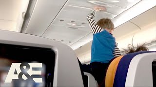 Child Screams \& Whines For ENTIRE 8 HOUR Flight | Fasten Your Seatbelt | A\&E