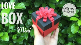 Hướng dẫn LOVE BOX tý hon (từ giấy A4) - Exploding box - NGOC VANG