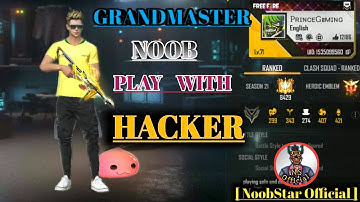 😠GRANDMASTER PUSH WITH HACKER😠 || HACKER GAMEPLAY || NOOBSTAR OFFICIAL || BANGLADESH ||