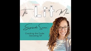 EP 7: Cracking the Code: Decoding 101