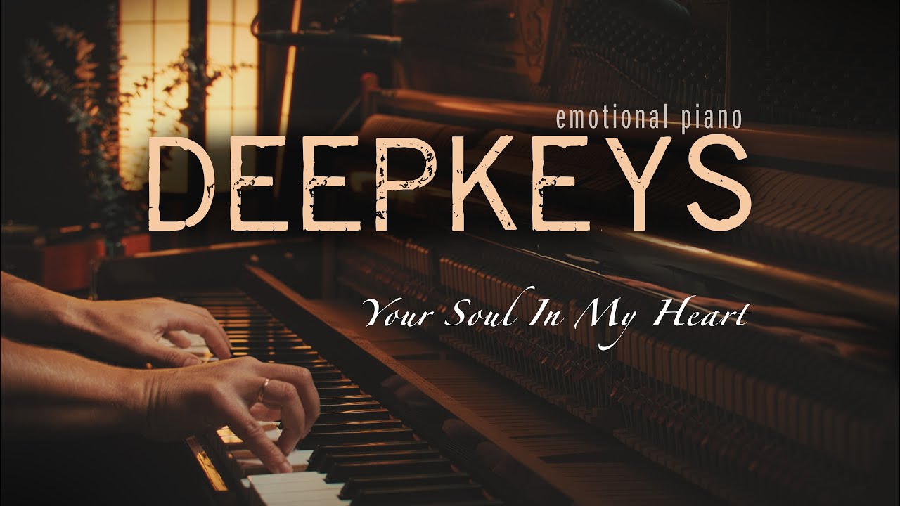 K\R\LL Piano - Your Soul is in My Heart (official video)
