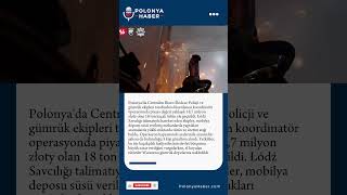 Polonya'da Dev Operasyon: 18 Ton Kaçak Tütün Ele Geçirildi