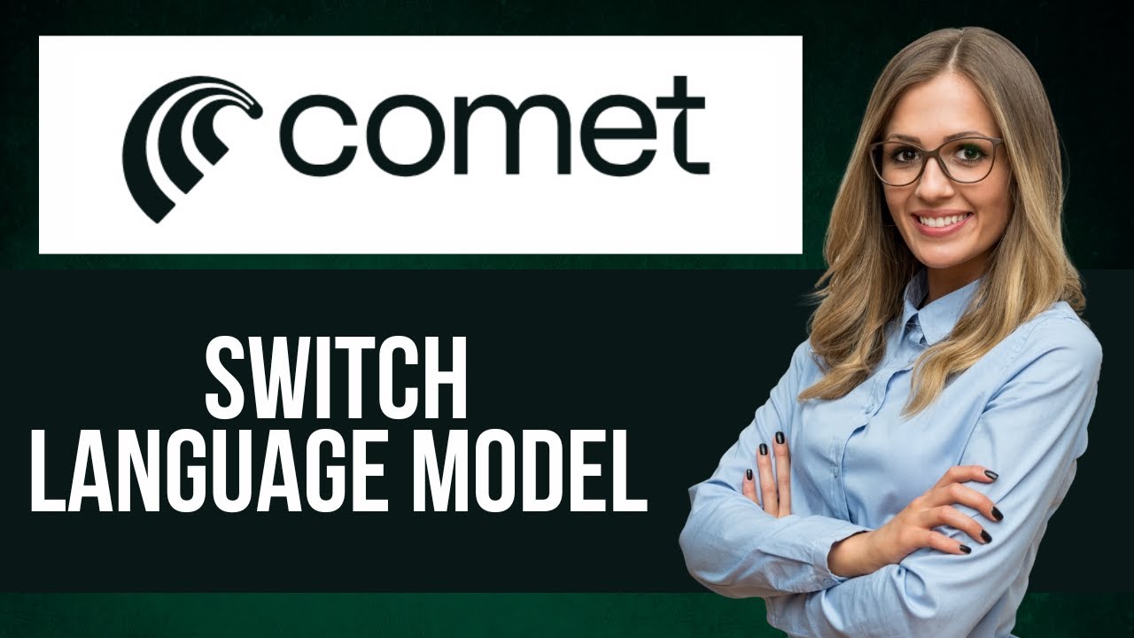 How to Switch Language Model in Comet AI Browser — Step by Step Comet ...
