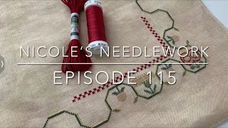 Nicole’s Needlework: Episode 115 - Stitching Finish and WIPs!