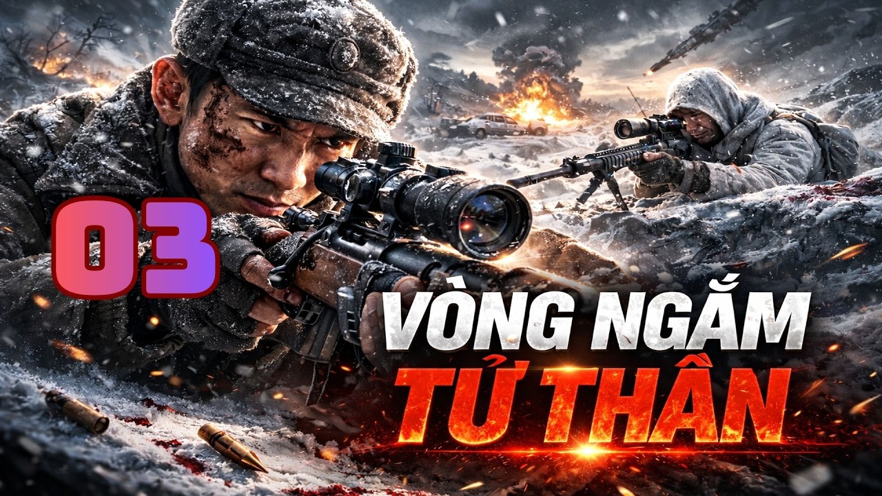VÒNG NGẮM TỬ THẦN – Tập 3 (Trọn Bộ) | Phim Hành Động Gay Cấn 2026