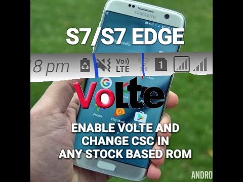 How To Enable VOLTE On S7S7 EDGE Any Stock Based Rom