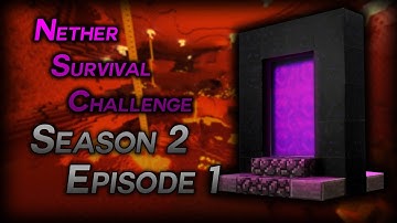 We are back!! | Episode 1 | Season 2 | Nether Survival Challenge