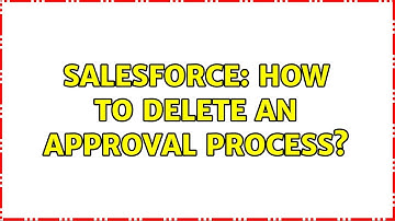 Salesforce: How to delete an Approval Process?