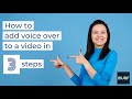 How to make a voice over video