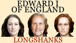 Edward I - Longshanks - Real Faces - English Monarchs
