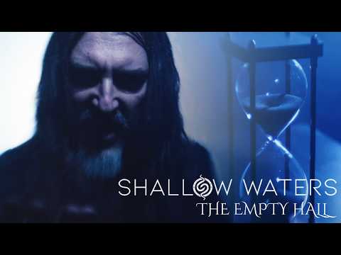 SHALLOW WATERS - The Empty Hall (OFFICIAL VIDEO)