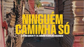 Download Lagu Latina Queen Feat. Lil Magro \u0026 Carlos Sacadura - Ninguém Caminha Só ( Vídeo Oficial ) MP3 Download Lagu Latina Queen Feat. Lil Magro \u0026 Carlos Sacadura - Ninguém Caminha Só ( Vídeo Oficial ) MP3