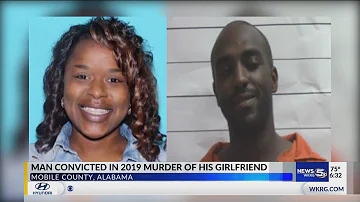 Man found guilty for 2019 murder of his girlfriend