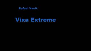 Rafael Vasik - Vixa Extreme (Electronic Experience)