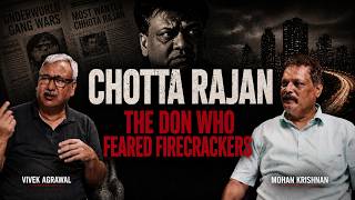 The Don Who Feared Firecrackers: Chhota Rajan ft/ Mohan Krishnan w/ Vivek Agrawal #news #podcast