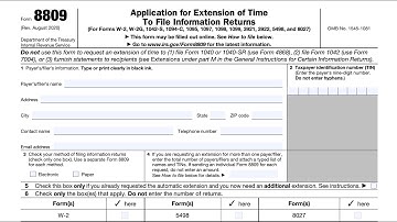 IRS Form 8809 walkthrough (Extension Request for Certain Information Returns)