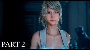 Final Fantasy 15 Walkthrough Gameplay Part 2 - NO TURNING BACK (FFXV)