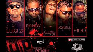 HP (Official Remix) - Alexis & Fido Ft. Jowell & Randy y Lui-G 21 + (Original) REGGAETON 2012