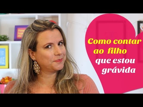 Vídeo: Como Contar Ao Seu Filho Sobre A Gravidez