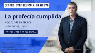 La profecía cumplida, por el p José Manuel Sierra.