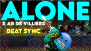 Alone Ft. X AB De Villiers 🥶 Beat Sync 🔥👀 |  👉 SUSCRIBE 🥺 | 17editzz
