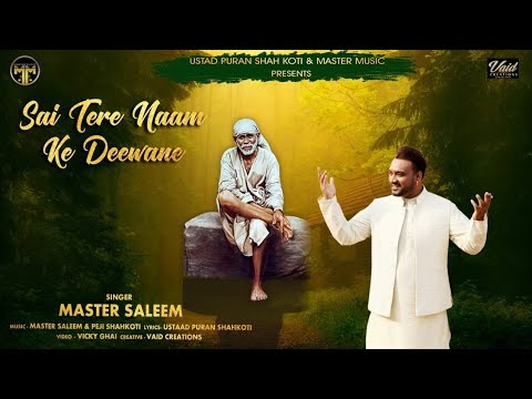 Master Saleem   Sai Tere Naam Ke Deewane   Latest Hindi Devotional Song 2018   Master Music