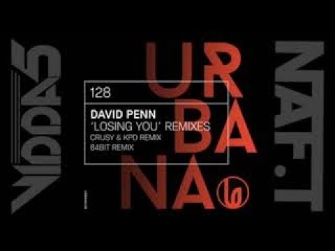 DAVID PENN  losing you (crusy & kpd remix)