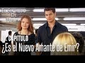 ¿Es el nuevo amante de Emir? - El Secreto De Feriha Capítulo 30