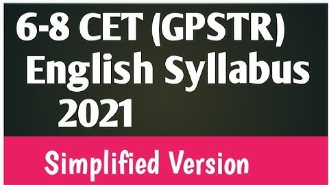 6-8 CET :GPSTR Syllabus : Detailed Description
