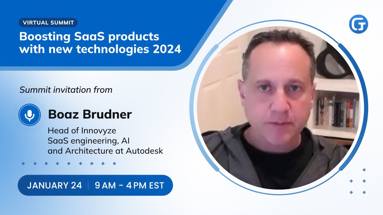 Boaz Brudner invitation to Boosting SaaS products with new technologies 2024 Summit