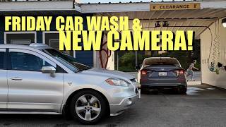 Friday Car Wash & New Camera!
