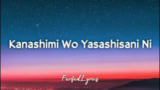 Little by Little - Kanashimi wo Yasashisa ni (Lyrics) | Sousa kanashimi wo yasashisa ni