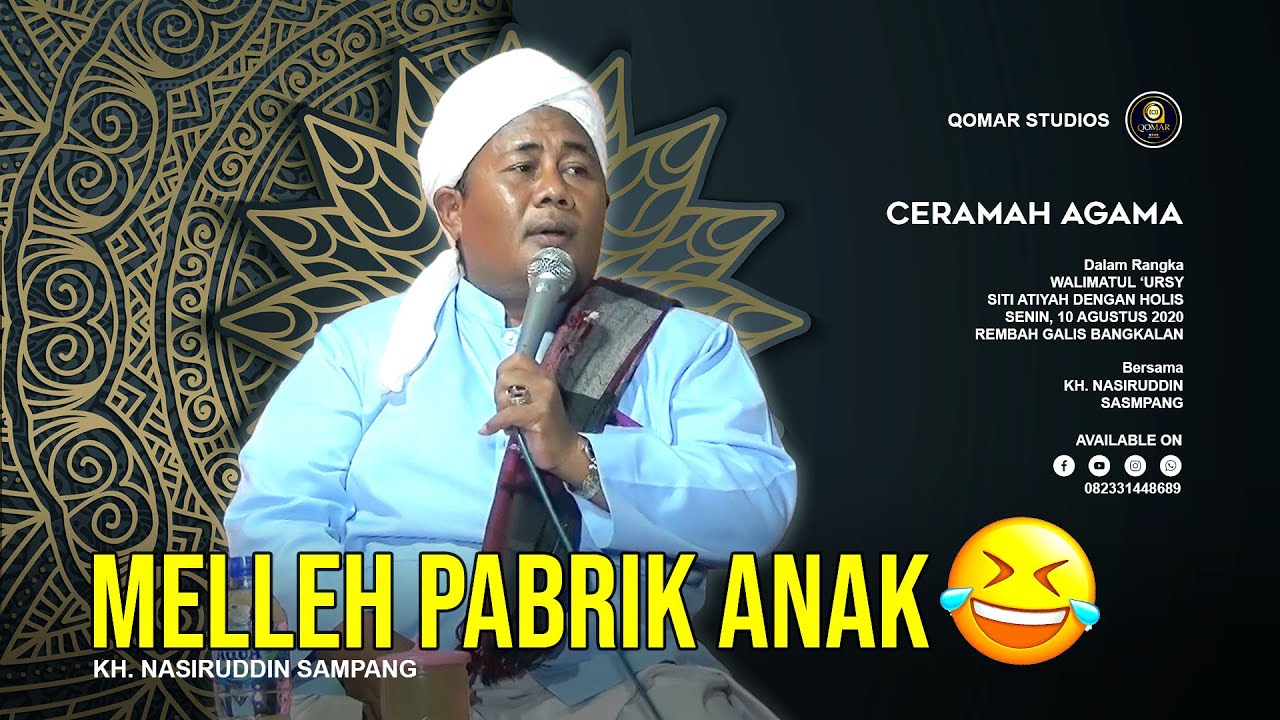 MELLEH PABRIK ANAK CERAMAH AGAMA FULL LUCU 2020. OLEH : KH. NASIRUDDIN SAMPANG