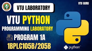 1BPLC105B Python Programming Laboratory Program 1a | 1BPLC205B Python Programming Program 1a | VTU