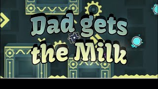 Dad Gets The Milk 6 By Coolsheep69 Geometry Dash