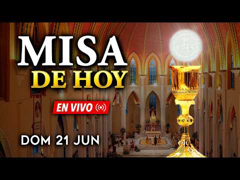 SANTA MISA de HOY - Domingo 21 de junio 2026 -  EN VIVO - Heraldos
