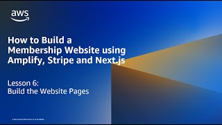 How to Build a Membership Website using Amplify, Stripe and Next.js: Build the Website Pages
