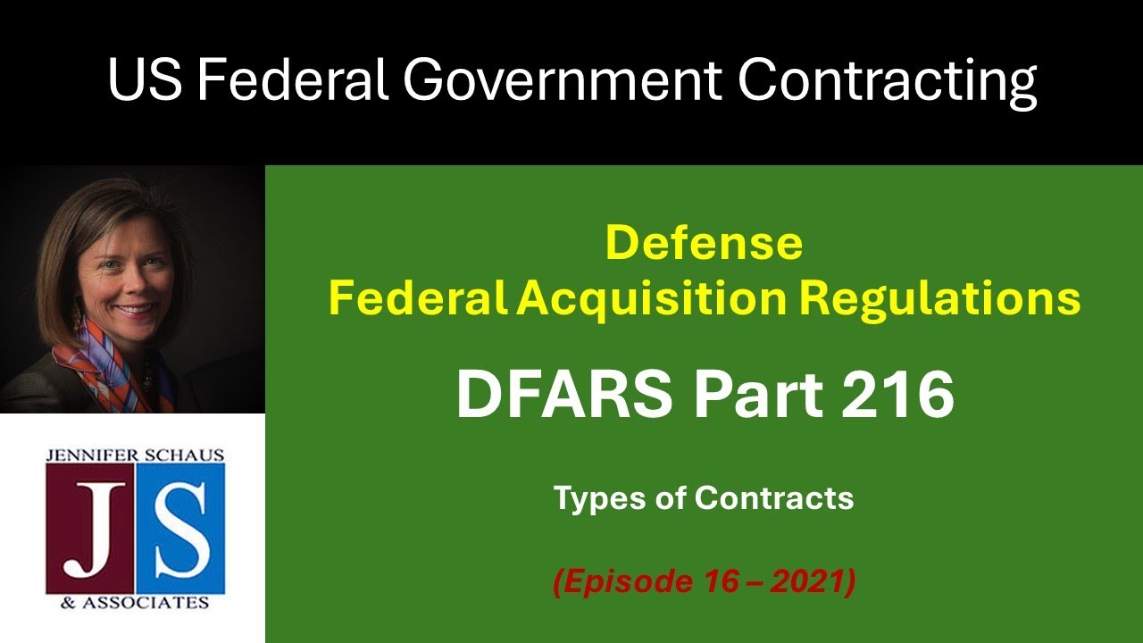 Government Contracting - DFARS Part 216 - Types Of Contracts - Win Federal Contracts